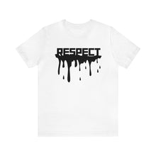 Load image into Gallery viewer, Will Trainem Athletics Drippin Respect Unisex Tshirt