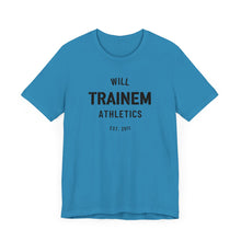 Load image into Gallery viewer, Will Trainem Athletics Unisex Tshirt