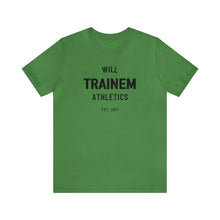Load image into Gallery viewer, Will Trainem Athletics Unisex Tshirt