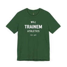 Load image into Gallery viewer, Will Trainem Athletics Unisex Tshirt