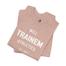 Load image into Gallery viewer, Will Trainem Athletics Unisex Tshirt
