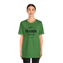 Load image into Gallery viewer, Will Trainem Athletics Unisex Tshirt