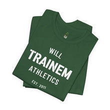 Load image into Gallery viewer, Will Trainem Athletics Unisex Tshirt