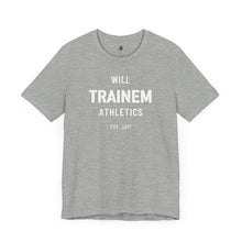 Load image into Gallery viewer, Will Trainem Athletics Unisex Tshirt