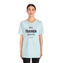 Load image into Gallery viewer, Will Trainem Athletics Unisex Tshirt