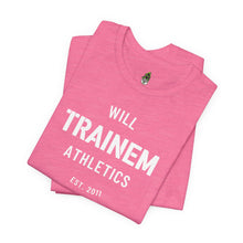 Load image into Gallery viewer, Will Trainem Athletics Unisex Tshirt