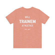 Load image into Gallery viewer, Will Trainem Athletics Unisex Tshirt