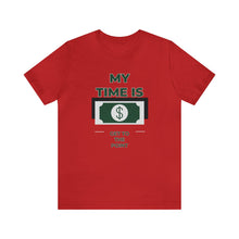 Load image into Gallery viewer, Will Trainem Athletics My time = Money Unisex Short Sleeve Tee