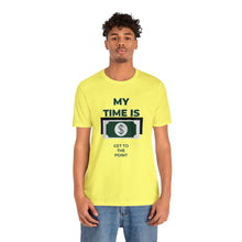 Load image into Gallery viewer, Will Trainem Athletics My time = Money Unisex Short Sleeve Tee