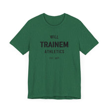 Load image into Gallery viewer, Will Trainem Athletics Unisex Tshirt
