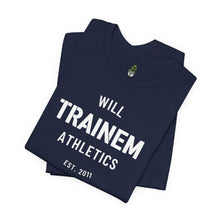 Load image into Gallery viewer, Will Trainem Athletics Unisex Tshirt