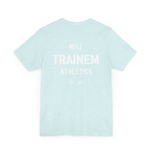 Load image into Gallery viewer, Will Trainem Athletics Unisex Tshirt
