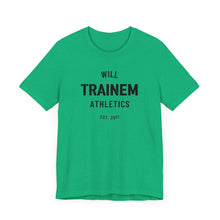 Load image into Gallery viewer, Will Trainem Athletics Unisex Tshirt