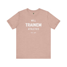 Load image into Gallery viewer, Will Trainem Athletics Unisex Tshirt