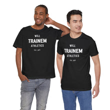 Load image into Gallery viewer, Will Trainem Athletics Unisex Tshirt