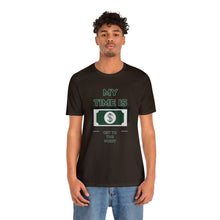 Load image into Gallery viewer, Will Trainem Athletics My time = Money Unisex Short Sleeve Tee