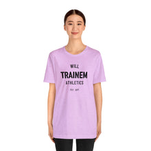 Load image into Gallery viewer, Will Trainem Athletics Unisex Tshirt
