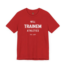 Load image into Gallery viewer, Will Trainem Athletics Unisex Tshirt