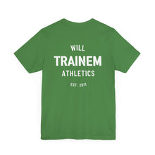 Load image into Gallery viewer, Will Trainem Athletics Unisex Tshirt