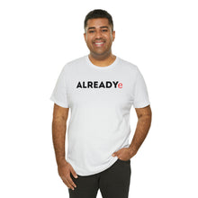 Load image into Gallery viewer, Will Trainem Athletics Already ready Unisex Tshirt