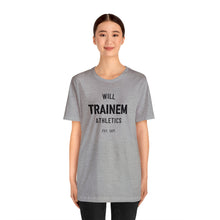 Load image into Gallery viewer, Will Trainem Athletics Unisex Tshirt