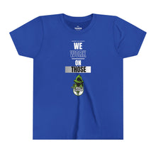 Load image into Gallery viewer, Will Trainem Athletics "WE WORK ON THOSE" Youth Short Sleeve Tee