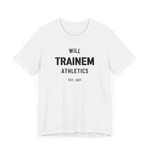 Load image into Gallery viewer, Will Trainem Athletics Unisex Tshirt