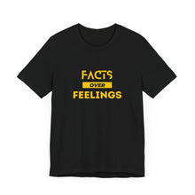 Load image into Gallery viewer, Facts over Feelings Unisex Short Sleeve Tee