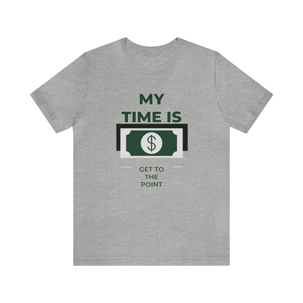 Will Trainem Athletics My time = Money Unisex Short Sleeve Tee