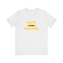 Load image into Gallery viewer, Facts over Feelings Unisex Short Sleeve Tee
