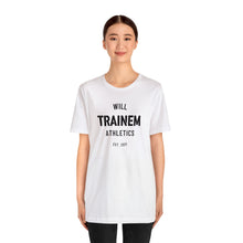 Load image into Gallery viewer, Will Trainem Athletics Unisex Tshirt
