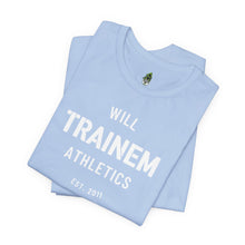 Load image into Gallery viewer, Will Trainem Athletics Unisex Tshirt
