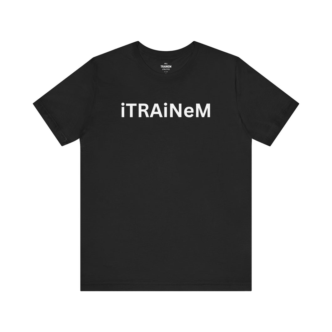 Will Trainem Athletics iTRAINeM Unisex Tshirt