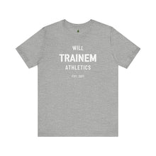 Load image into Gallery viewer, Will Trainem Athletics Unisex Tshirt
