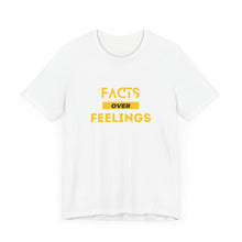 Load image into Gallery viewer, Facts over Feelings Unisex Short Sleeve Tee
