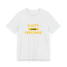 Load image into Gallery viewer, Facts over Feelings Unisex Short Sleeve Tee
