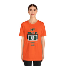 Load image into Gallery viewer, Will Trainem Athletics My time = Money Unisex Short Sleeve Tee
