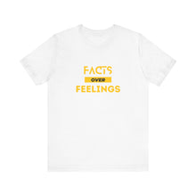 Load image into Gallery viewer, Facts over Feelings Unisex Short Sleeve Tee
