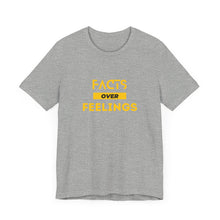 Load image into Gallery viewer, Facts over Feelings Unisex Short Sleeve Tee
