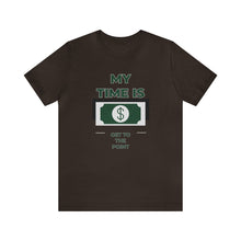 Load image into Gallery viewer, Will Trainem Athletics My time = Money Unisex Short Sleeve Tee
