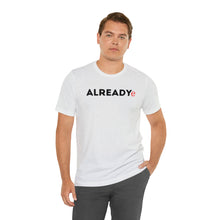 Load image into Gallery viewer, Will Trainem Athletics Already ready Unisex Tshirt
